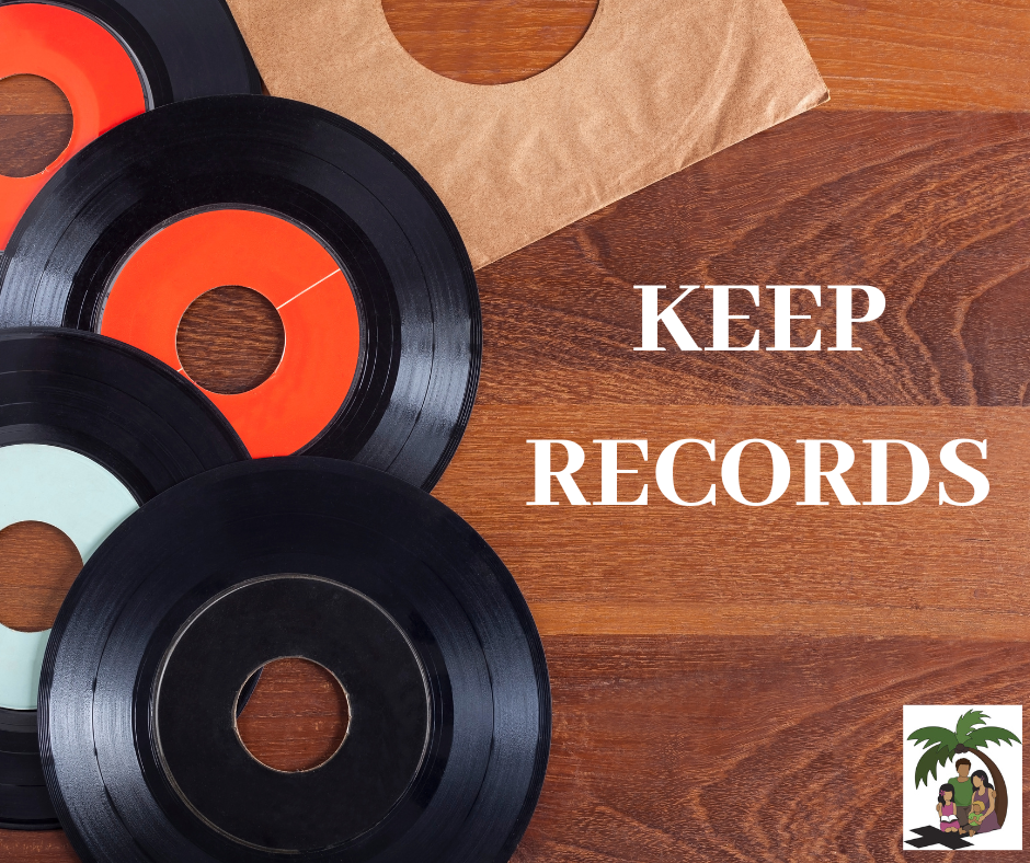 KEEP RECORDS